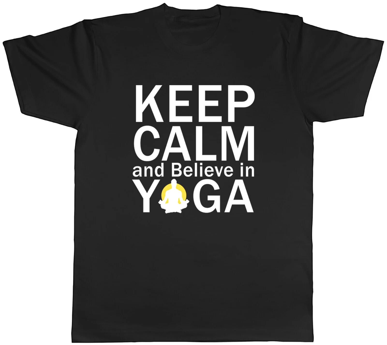 Keep Calm and Believe in Yoga Mens Unisex T-Shirt Tee L