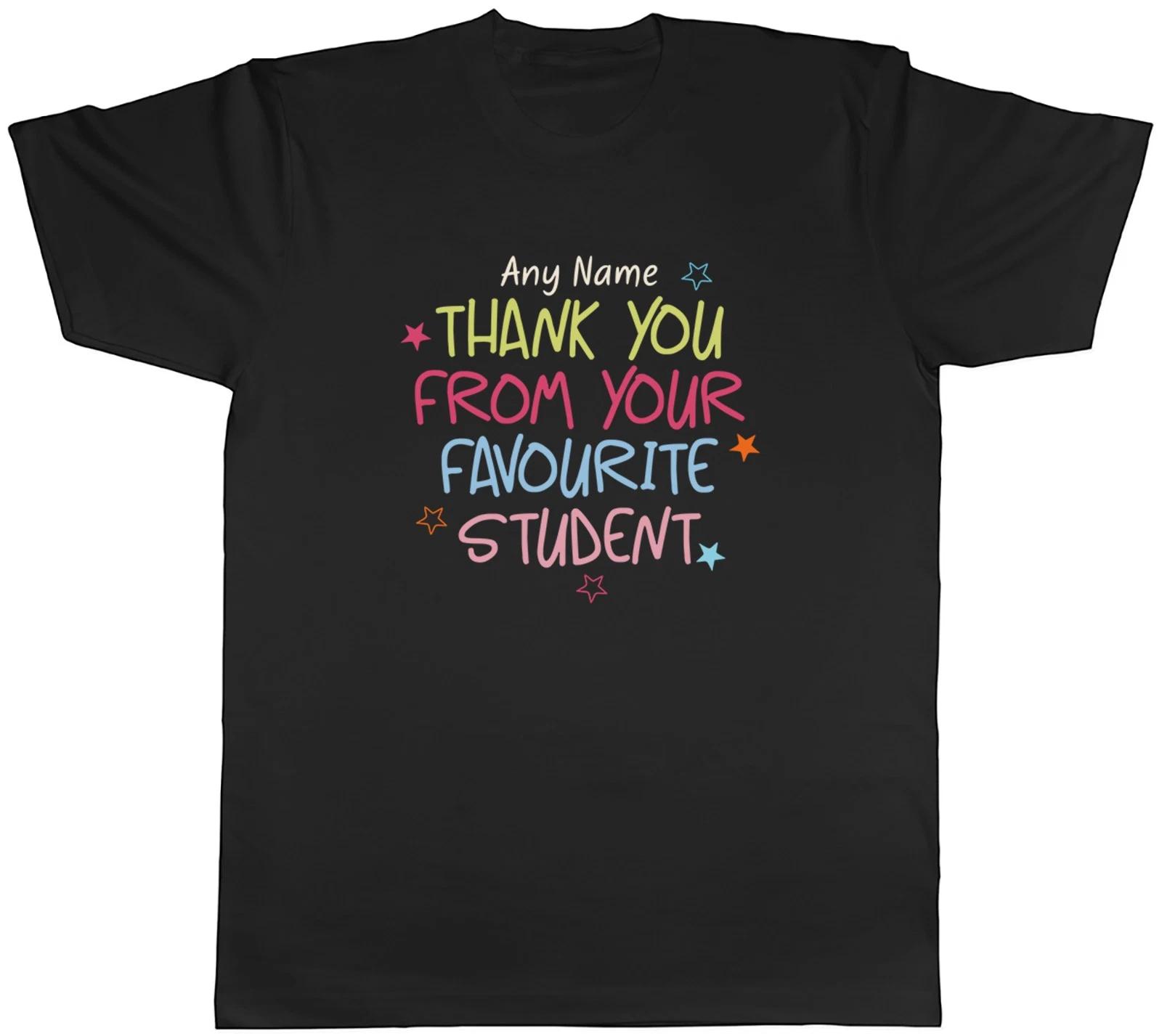 Personalised Thank You Teacher From Your Student Mens T-Shirt Tee Gift Top XS