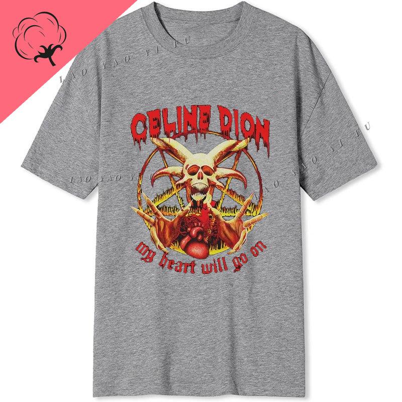 Cceline Dion My Heart Will Go On Casual Funny Death Metal Tshirt 100 Cotton Short Sleeve Graphic T Shirts Unisex Y2k Clothes