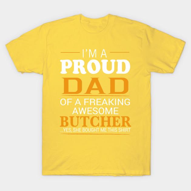 

Unisex Fashion TShirt Proud Dad Of Freaking Awesome Butcher She Bought M Print TShirt Plus Size S-5XL T-Shirt 100%Cotton Tops O Neck Short Sleeve Tees L жовтий