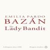 The Lady Bandit by Emilia Pardo Bazan Paperback Book 9780241752111