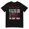 Unisex Shirt Cotton Oversize Large Size In 1775 They Tried To Take Our Guns We Shot Them US Flag T-Shirt