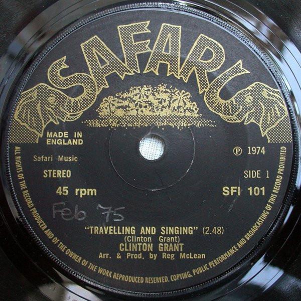 

7inch Record CLINTON GRANT Travelling And Singing SFI101 Safari Records 1974 UK Reggae Ska Dub Used