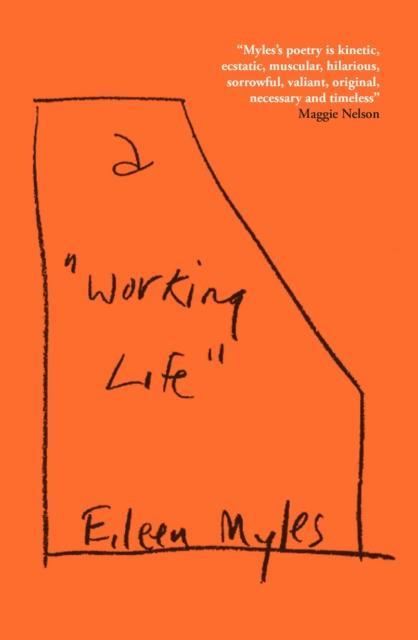 a quotWorking Lifequot by Eileen Myles Paperback Book 9781804710357