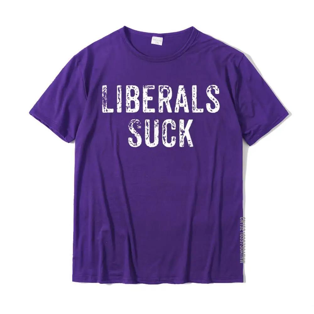 Funny Liberals Suck Shirt Republican Conservatives Tee T-Shirt Tops Shirts New Coming Cotton Adult T Shirts