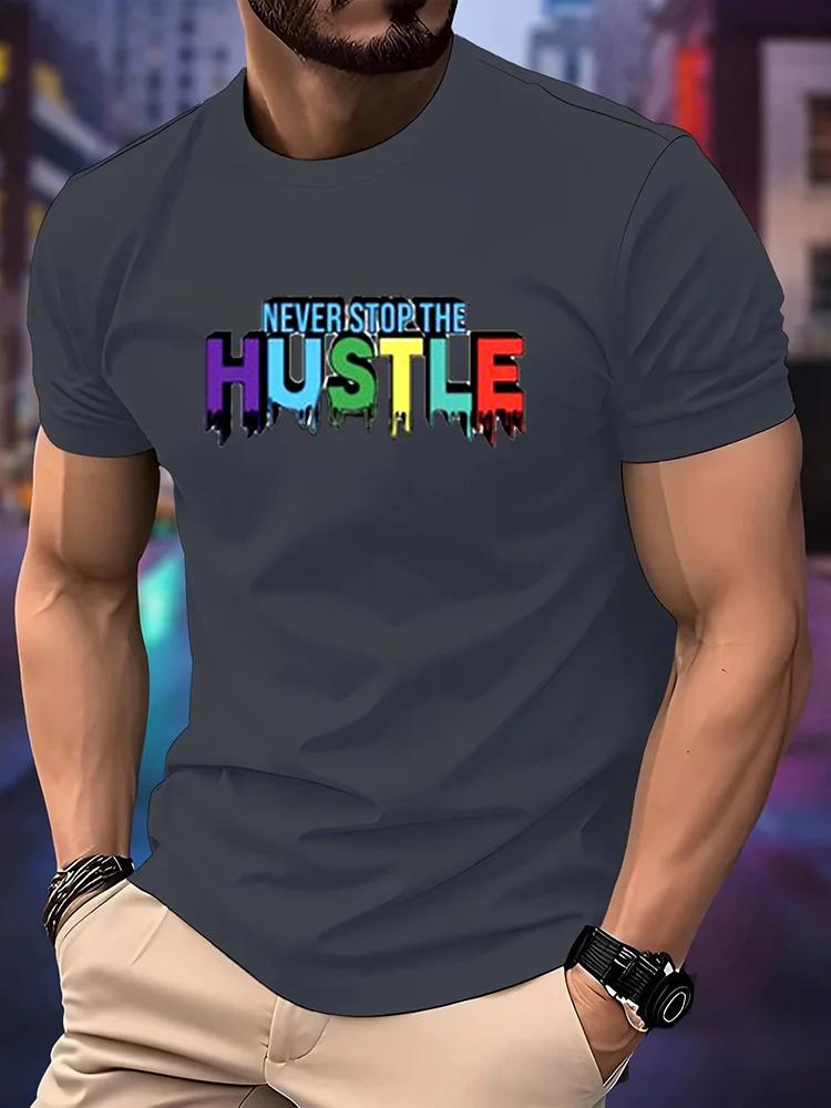 Unisexs Never Stop The Hustle TShirt Color Drip Letter Print ONeck Short Sleeve Casual Hip Hop Streetwear Graphic Tee Tops