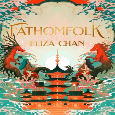Fathomfolk by Eliza Chan Paperback Book 9780356520803