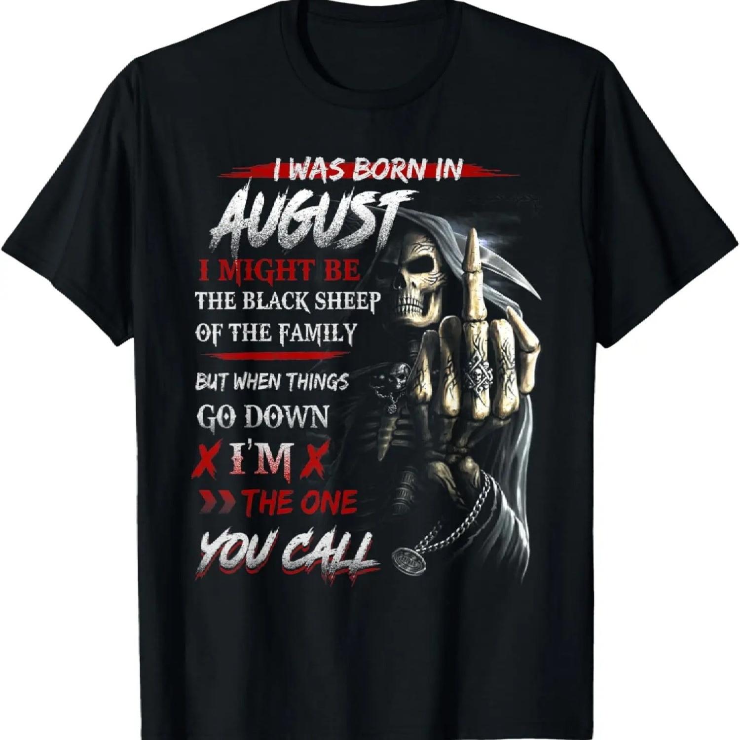 birthday in august,I Might Be The Black Sheep Of The Family T-Shirt S