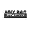 1Pc 3D Metal Holy Shit Edition Logo Car Front Grille Badge Side Fender Rear Trunk Emblem Sticker Decal