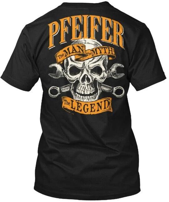 Pfeifer The Man Myth Legend T shirt Made in the USA Size S to 5XL XL