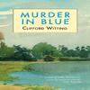 Murder In Blue by Clifford Witting Paperback Book 9781912916504