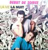 7inch Record DBUT DE SOIRE  La Vie La Nuit CBS6531457 CBS 1988 France Dance  Electronica Used