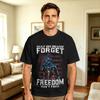 Unisexs May We Never Forget Freedom Iisnt Free American Veteran T Shirts 100 Cotton Tops Summer Funny Shortsleeve Tshirt