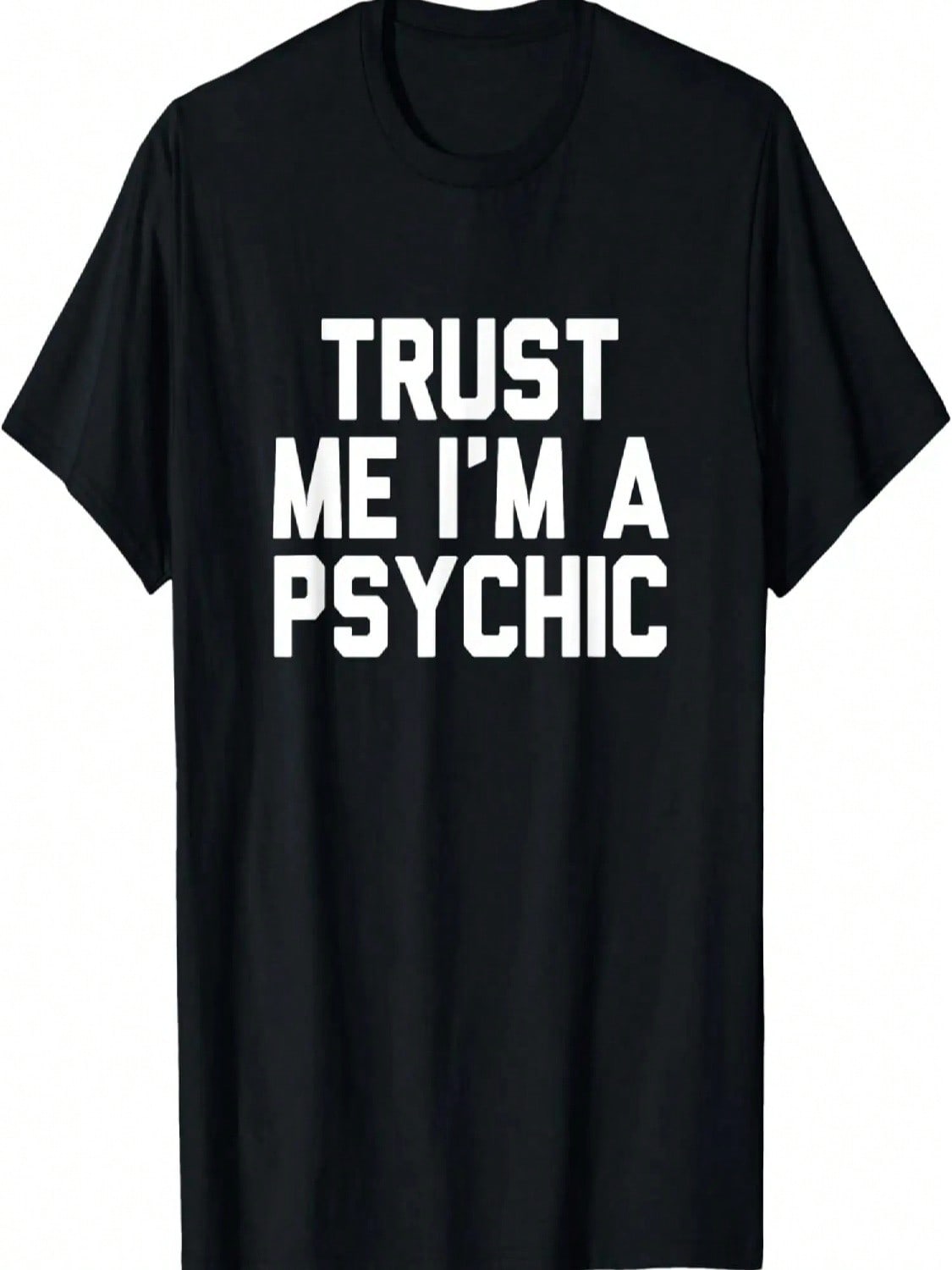 Trust Me I m A Psychic T-Shirt _ Novelty Gifts S разноцветный