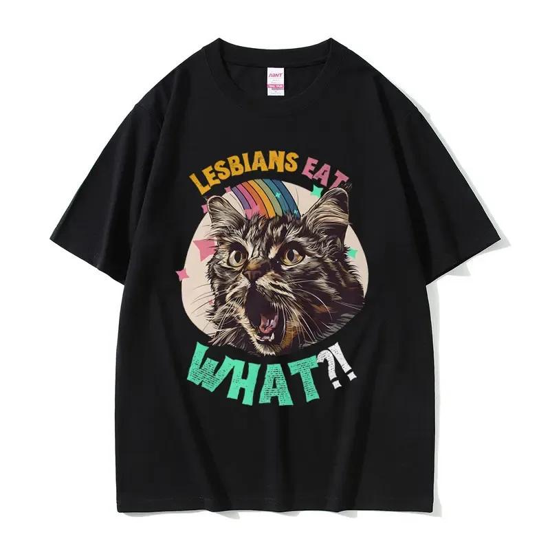 Lesbians Eat What Graphic Tshirt Unisex Unisex Fashion Oversized Streetwear Unisex Casual Soft Cotton Short Sleeve Male Loose Tees