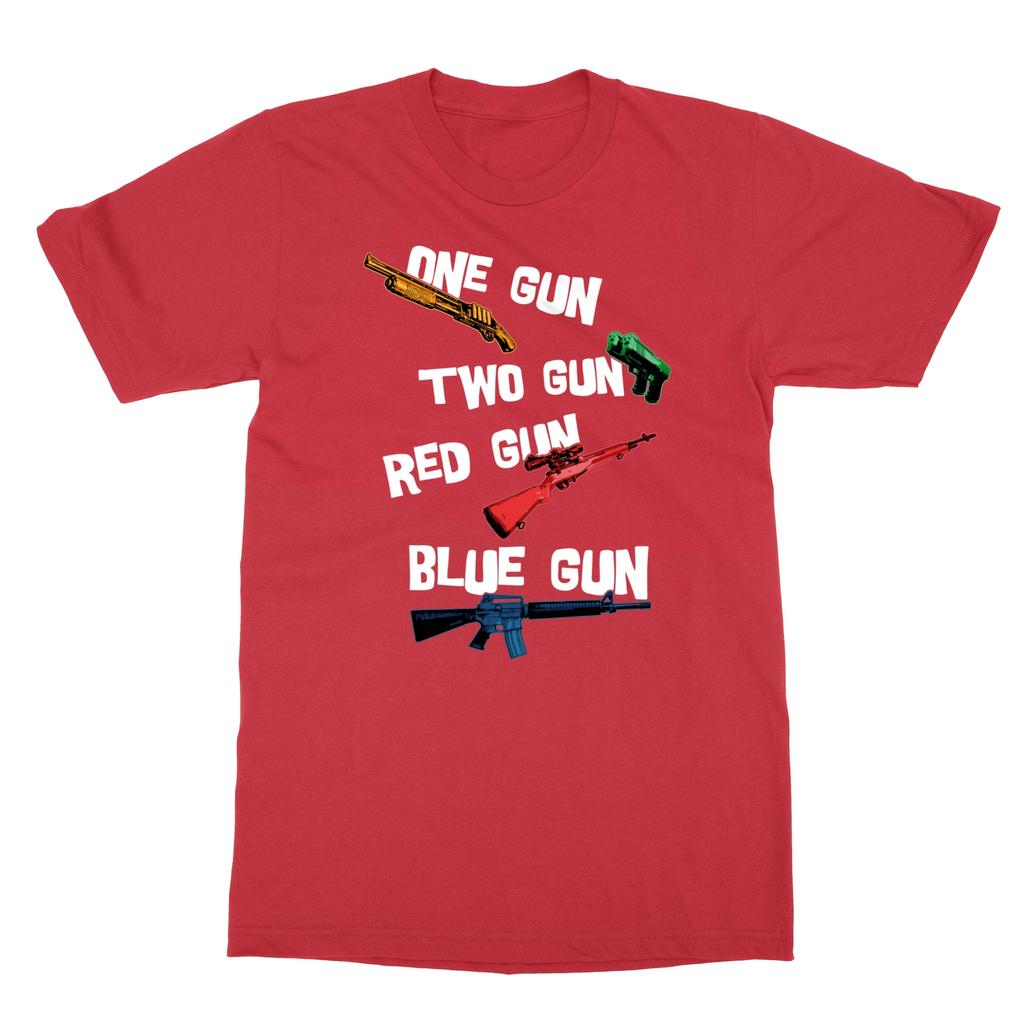 One Gun Two Gun Red Gun Blue Gun Funny Novelty Gift For Gun Lover Unisex Tshirt