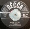 7inch Record GUY LOMBARDO  HIS ROYAL CANADIANS  Blue Tango  At Last At Last 928031 Decca 1952 US Jazz Used