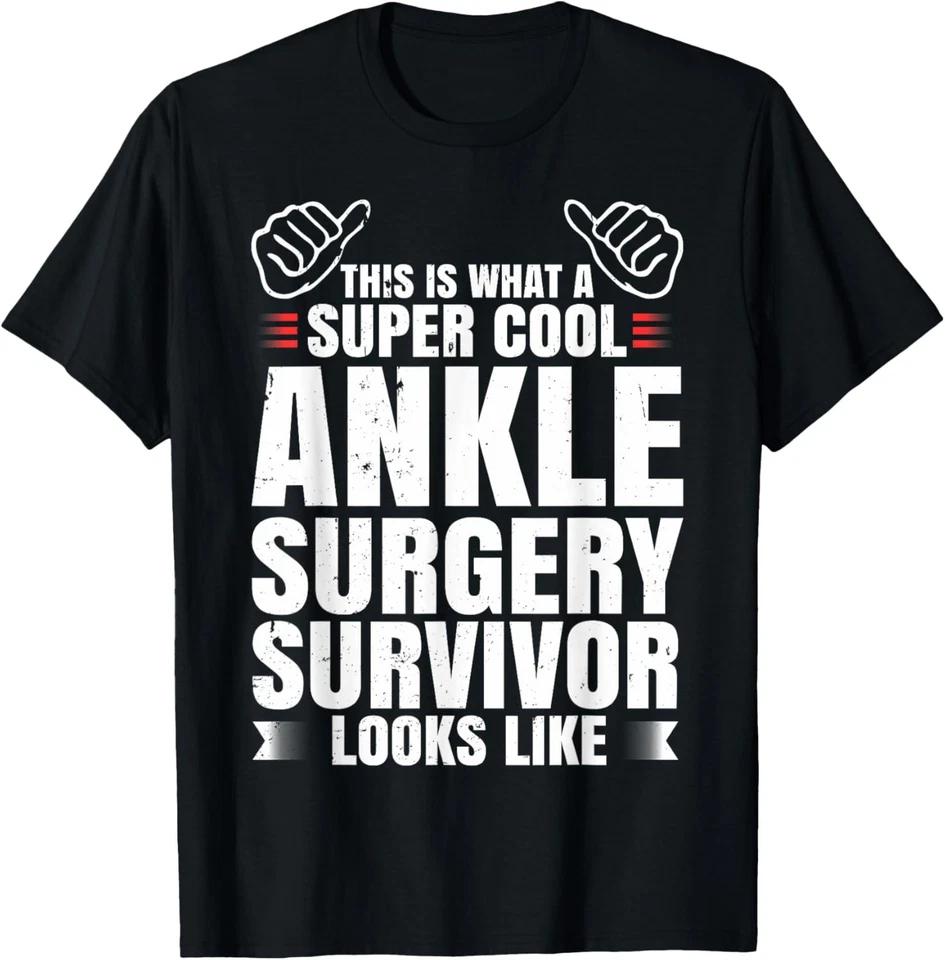Funny Ankle Surgery Survivor Recovery Humor Get Well T-Shirt 2XL