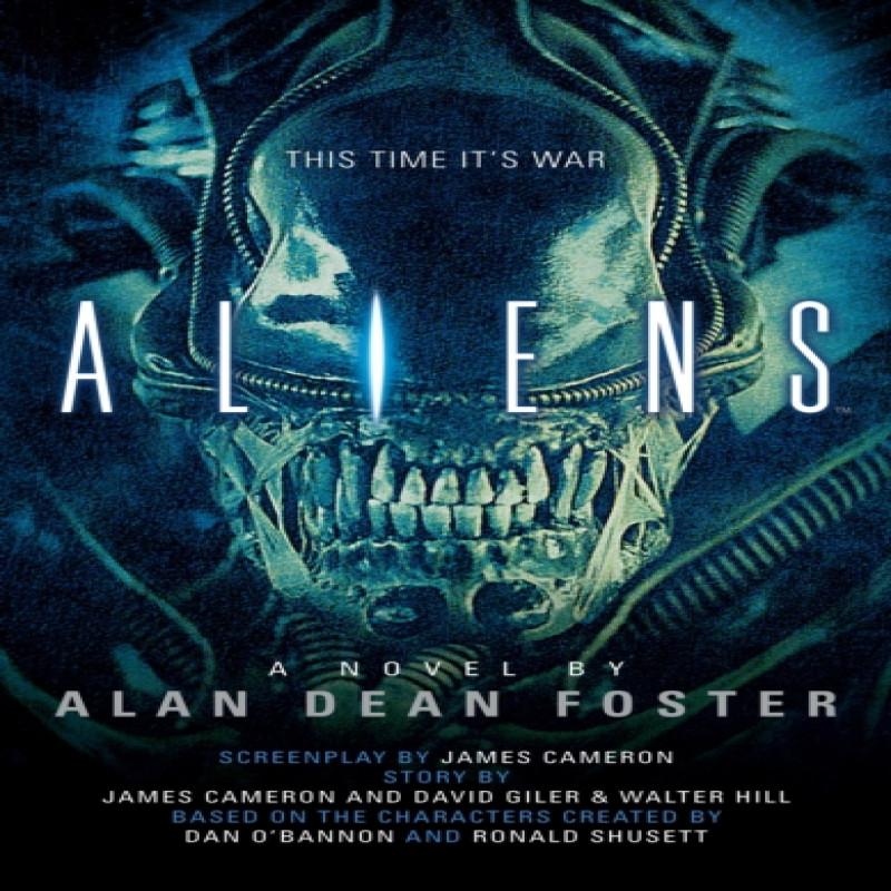 Aliens The Official Movie Novelization by Alan Dean Foster... 9781783290178