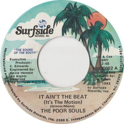 7inch Record POOR SOULS - It Ain't The Beat (It's The Motion) SR820302 Surfside Record 1982 US Soul/Funk Used