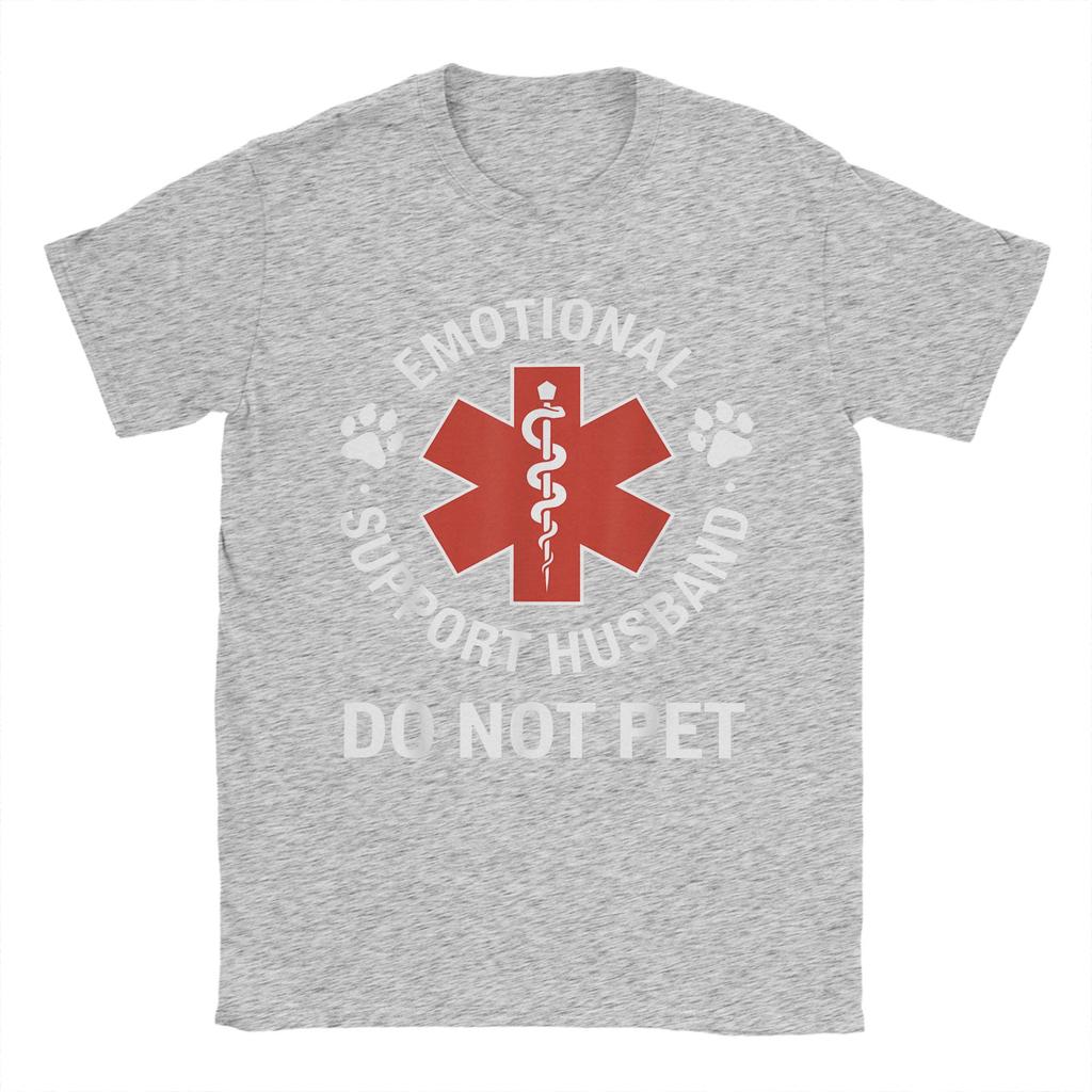 Emotional Support Husband Do Not Pet Men's T Shirt  Casual Tees Short Sleeve Round Collar T-Shirts Pure Cotton Gift Idea Tops