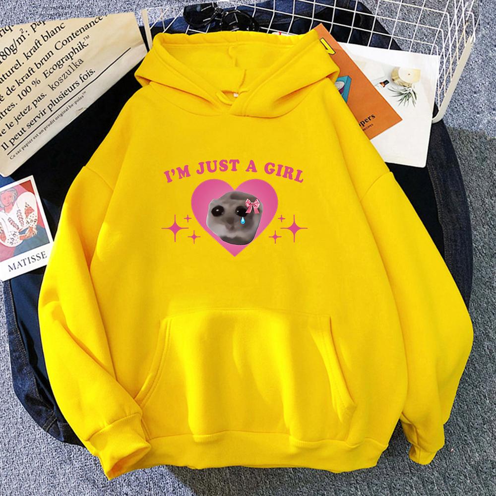 Sad Hamster Meme Im Just A Girl Hoodie 2024 Kawaii Women/men Hoodies Harajuku Unisex Fleece Pullover Sweatshirt Winter Clothes