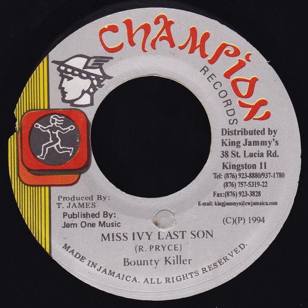 

7inch Record BOUNTY KILLER - Miss Ivy Last Son none Champion Record 1994 Jamaica Reggae, Ska & Dub Used
