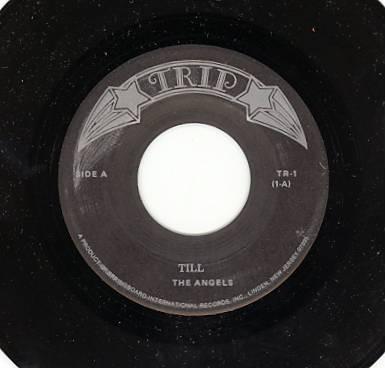 

7inch Record ANGELS - Till / Cry Baby Cry TR1 Trip US Rock Used