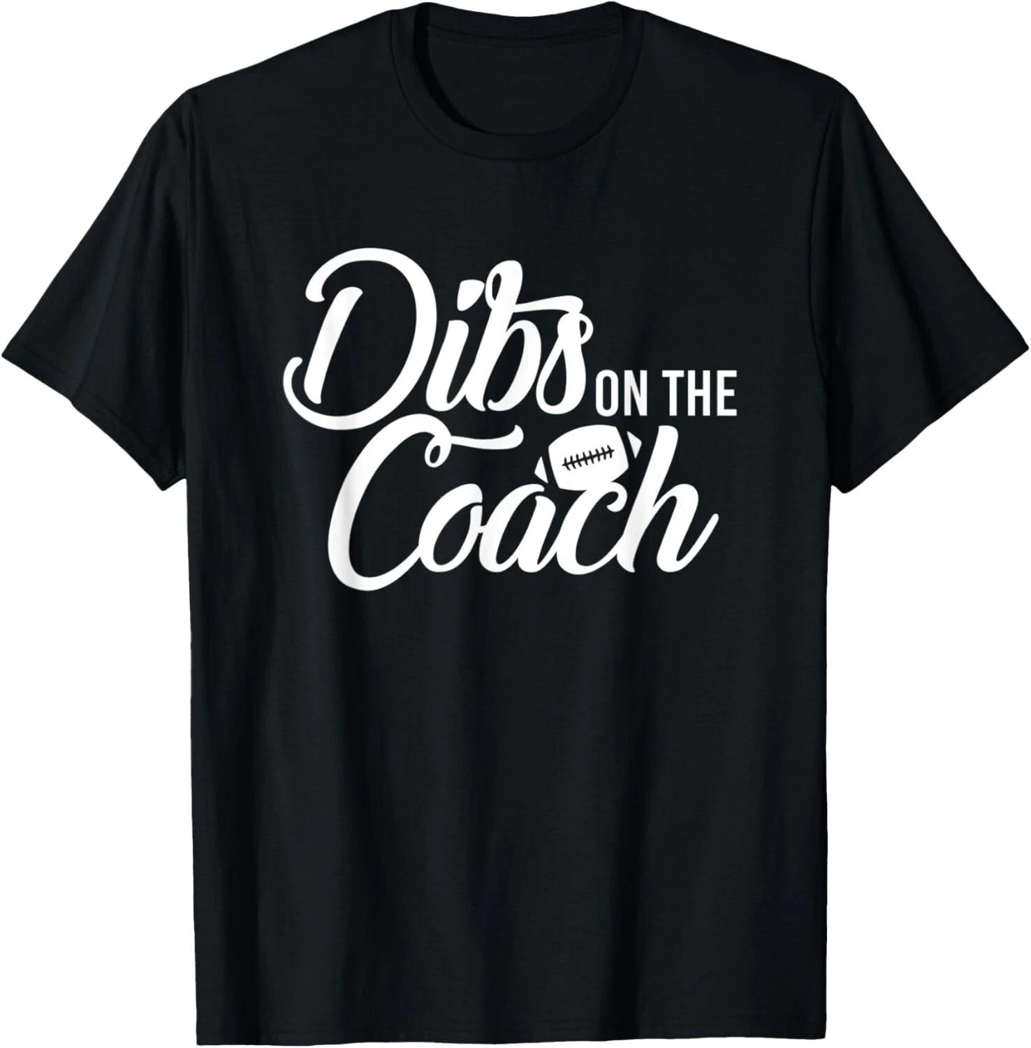 

Dibs on the Football Coach Tee Gift Unisex T-Shirt 4XL