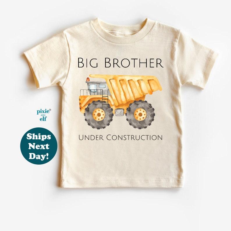 Big brother T-Shirt, Big brother under construction tee, Big brother trucks tee, Pregnancy announcet, Digging it shirt, excavator tee 120