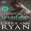 Tempting Boundaries by Carrie Ann Ryan Paperback Book 9781636950150