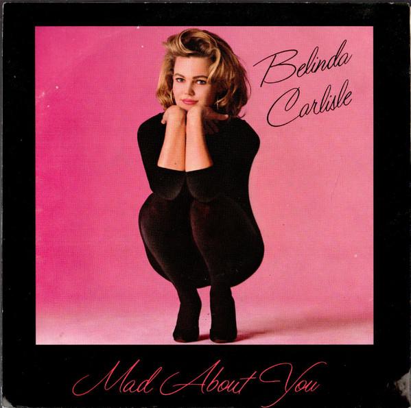 

7inch Record BELINDA CARLISLE - Mad About You IRS52815 I.R.S. Records 1986 Canada Rock Used