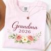 Custom Comfort Colors Grandma Est 2026 TShirt, Floral Grandma Tee, Cute Nana Shirt Gift, Pregnancy Reveal Grandmather Tee, Mothers Day Shirt