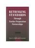 The Rethinking Standards Through Teacher Preparation Partnerships Book