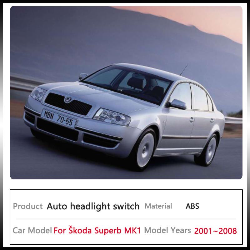 For Skoda Superb B5 3U MK1 2001~2008 2001 2002 2003 Headlight Automatic Switch Auto Light Upgrade Modificati Car Accessories