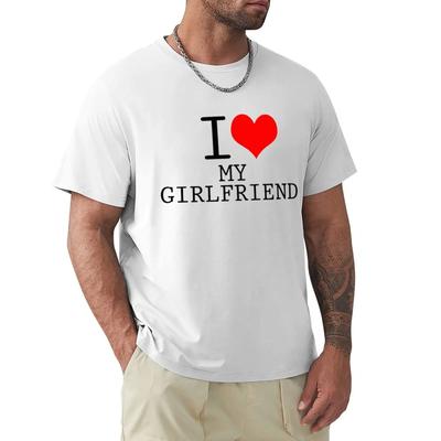 I LOVE MY GIRLFRIEND T Shirt Harajuku Short Sleeve T-shirt 100% Cotton Graphics Tshirt Tops
