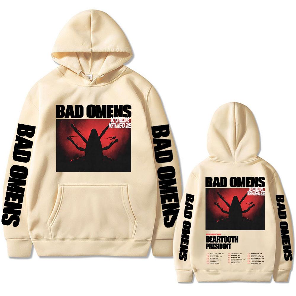 Rock Band Bad Omens Do You Feel Love Tour  Hoodie Men Women Vintage Oversized Sweatshirt Male Hip Hop Gothic Punk Streetwear