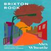 Brixton Rock by Alex Wheatle Paperback Book 9781529428858