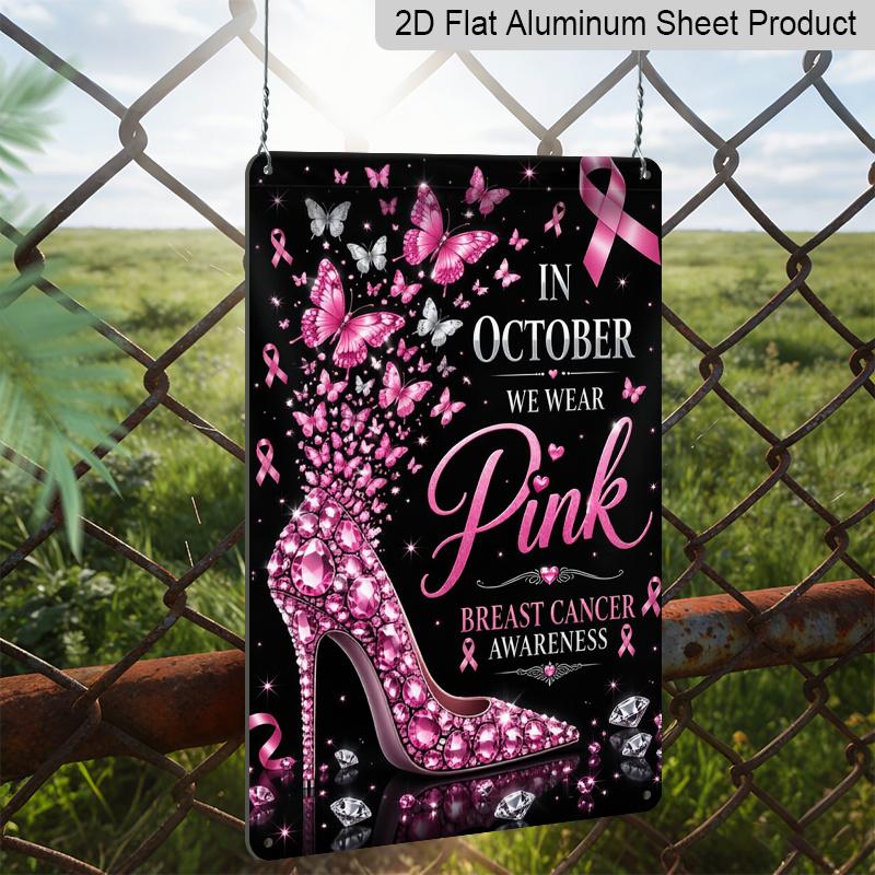2D Flat in October We Wear Pink Rhinestone High Heel Butterfly Aluminum Metal Sign‑8.0x12.0inch Breast Cancer Awareness Wall Decor, Pink Ribbon Glam