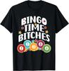 Bingo Time Bitches Funny Bingo Player Game Lover Present Gift Unisex T-Shirt