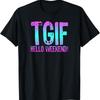 TGIF Hello Weekend Fun Friday Ombre Distressed Word T Shirt
