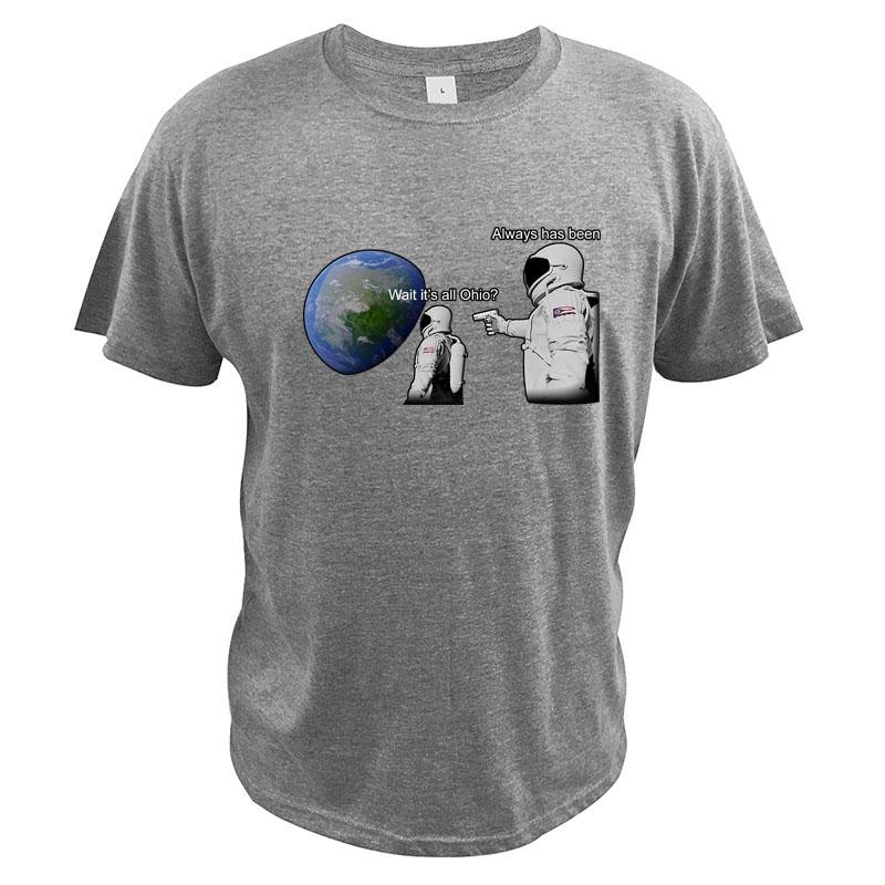 Wait It's All Ohio Always Has Been T-shirt Funny Meme Graphic Tshirt Cotton Pattern Print Soft Tees Tops Streetwear Oversize
