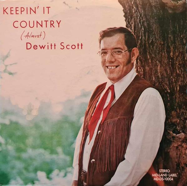 

LP Record DEWITT SCOTT Keepin It Country Almost MDDS10004 MidLand Record 1977 US CountryFolk Used