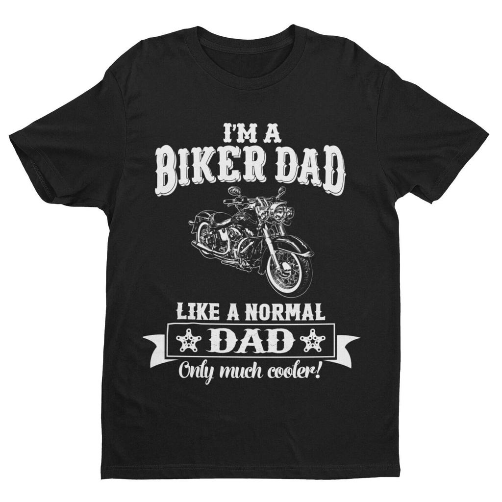 Funny I'M A BIKER DAD LIKE A NORMAL DAD ONLY MUCH COOLER T Shirt Motorcycle Gift