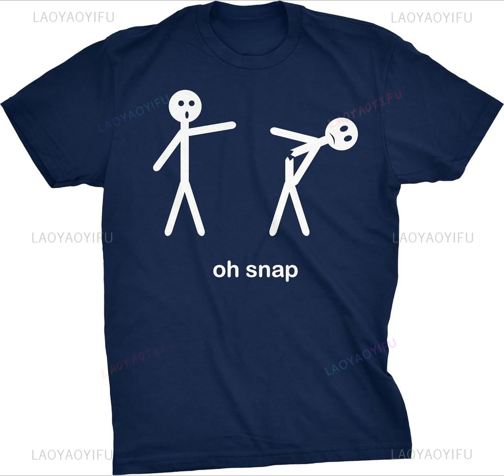 Mens Oh Snap Funny Stick Figure Hilarious Casual Sarcastic Adult Humor Streetwear Sarcasm Oneck Shortsleev Printed T Shirt
