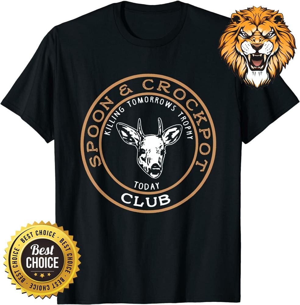 

Spoon And Crock Pot Shirt Killing Tomorrow s Trophy T-Shirt 3XL