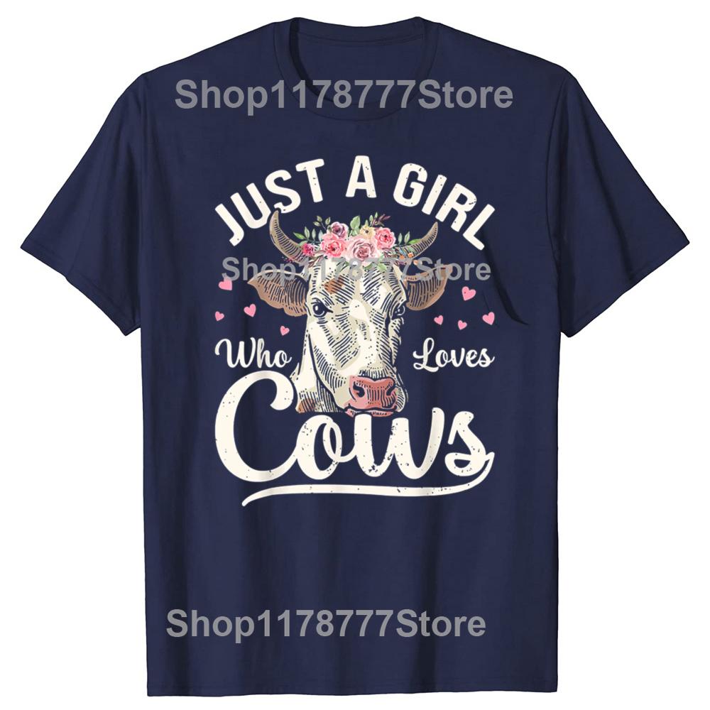 Funny  I Am Just A Girl Who Loves Cows Cow Farmer Farm T Shirts Birthday Gifts Mens Clothing Fashion Loose Oversized T Shirt