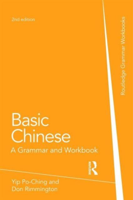 The Basic Chinese : A Grammar and Workbook Book