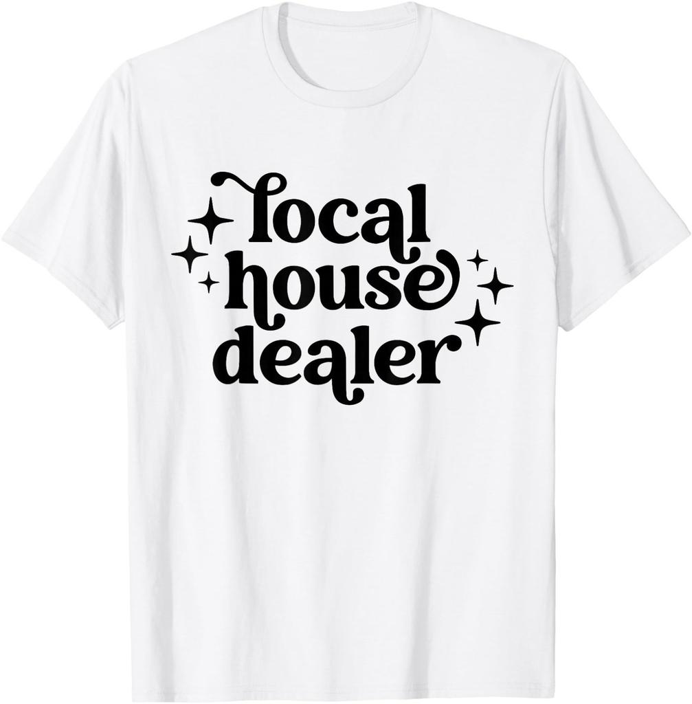 Local House Dealer Funny Real Estate Agent Realtor Vintage T-Shirt