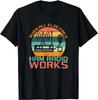 Vintage When All Else Fails Ham Radio Works Amateur Radio Gift Unisex T-Shirt
